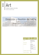 D01.01. Direccin y Gestin de OAC (Organizaciones Artsticas y Culturales: Museos, Fundaciones, Centros, Asociaciones y Empresas Culturales).