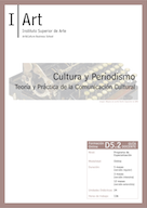 D05.02. Cultura y Periodismo. Teora y Prctica de la Comunicacin Cultural.