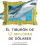 El tiburón de 12 millones dólares