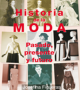 Historia de la Moda. Pasado, presente y futuro