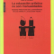 La educación artística no son manualidades. Nuevas prácticas en la enseñanza de las artes y la cultura visual