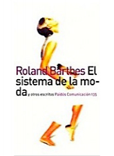 El sistema de la moda y otros escritos