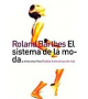 El sistema de la moda y otros escritos