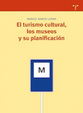 El Turismo Cultural: los museos y su planificacin