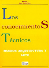 Los conocimientos técnicos. Museos, Arquitectura y Arte