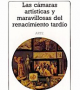 Las cámaras artísticas y maravillosas del renacimiento tardío: una contribución a la historia del coleccionismo