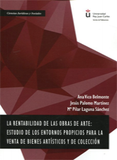 La rentabilidad de las obras de arte. Estudio de los entornos propicios para la venta de bienes artísticos y de colección